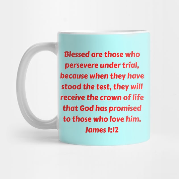 Bible Verse James 1:12 by Prayingwarrior